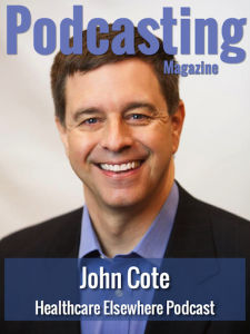 john cote podcasting magazine