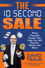 David Traub The 10 Second Sale