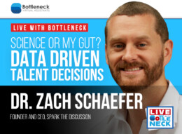 Dr. Zachery Schaefer: Science or My Gut? Data Driven Talent Decisions