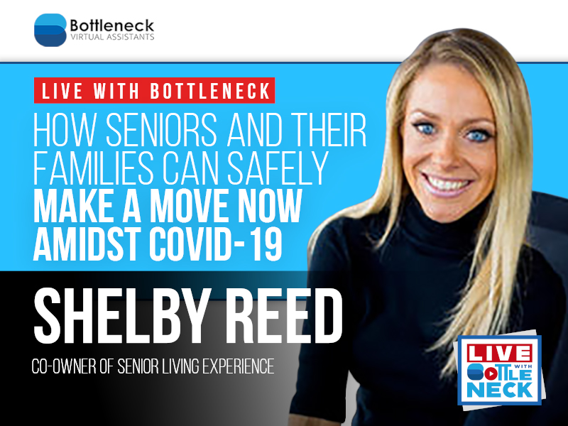 How Seniors and their Families can safely make a move NOW amidst COVID-19 | Shelby Reed