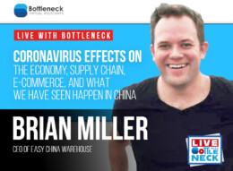 Brian Miller: Coronavirus Effects on the Economy, Supply Chain, E-Commerce, and What We Have Seen Happen in China