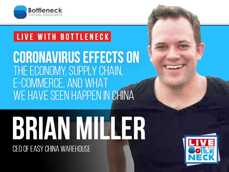 Coronavirus Effects on the Economy, Supply Chain, E-Commerce, and What We Have Seen Happen in China | Brian Miller