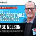 5 Steps to a More Profitable Solo Business | Financial Advisor of Gabe Nelson Financial, Inc.
