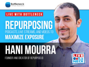 Repurposing Podcasts, Live Streams, and Videos To Maximize Exposure| Hani Mourra