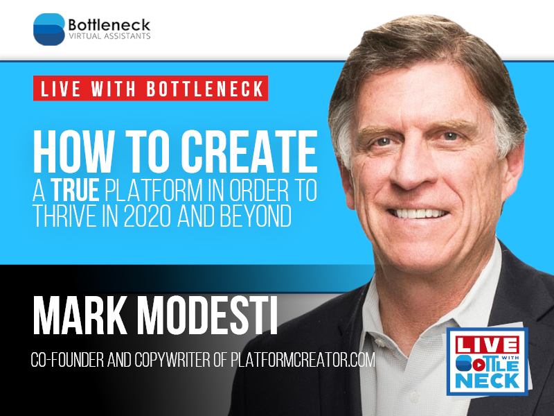 How to Create a TRUE Platform in Order to Thrive in 2020 and Beyond | Mark Modesti