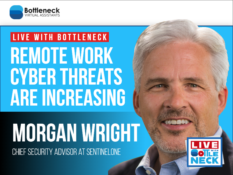 Remote Work Cyber Threats are Increasing | Morgan Wright