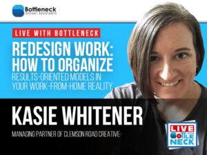 How to Organize Results-Oriented Models in Your Work-From-Home Reality | Dr. Kasie Whitener