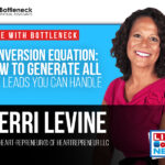 Conversion Equation: How To Generate All The Leads You Can Handle | Terri Levine