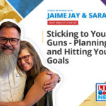 AWIR with Jamie and Sara: Sticking to Your Guns - Planning and Hitting Your Goals