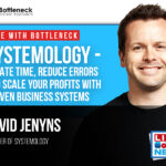 Create Time, Reduce Errors, Scale Your Profits With Proven Business Systems with David Jenyns