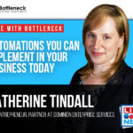 Automations You Can Implement in Your Business Today with Catherine Tindall | Live with Bottleneck