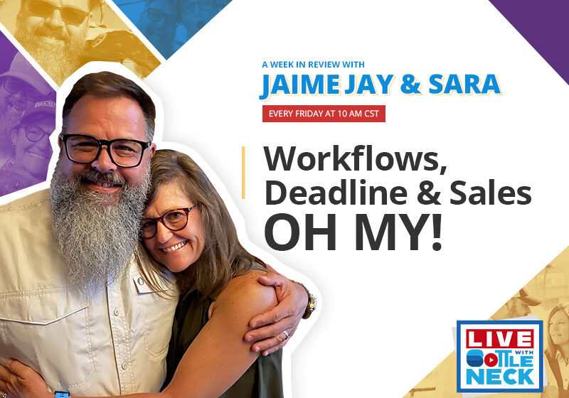 Workflows, Deadlines, and Sales - OH MY!